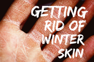 Getting Rid of Winter Skin